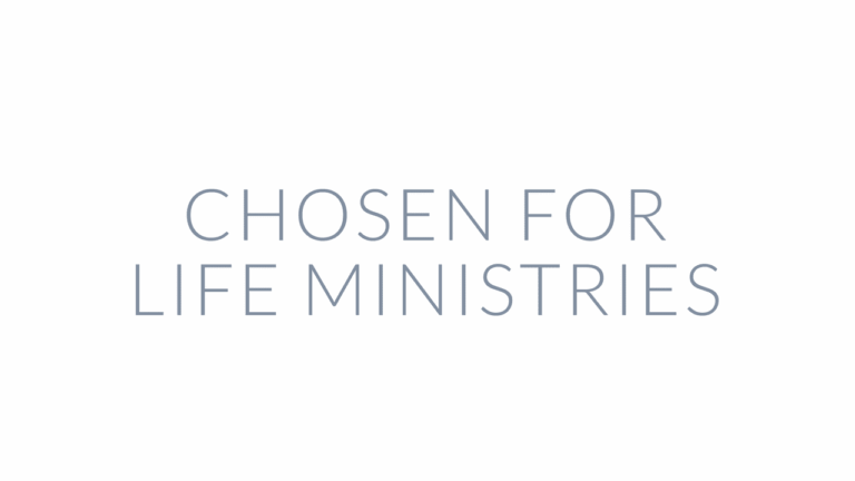 Chosen for Life Ministries