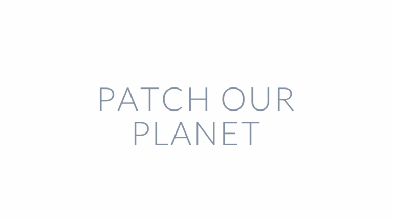 Patch Our Planet